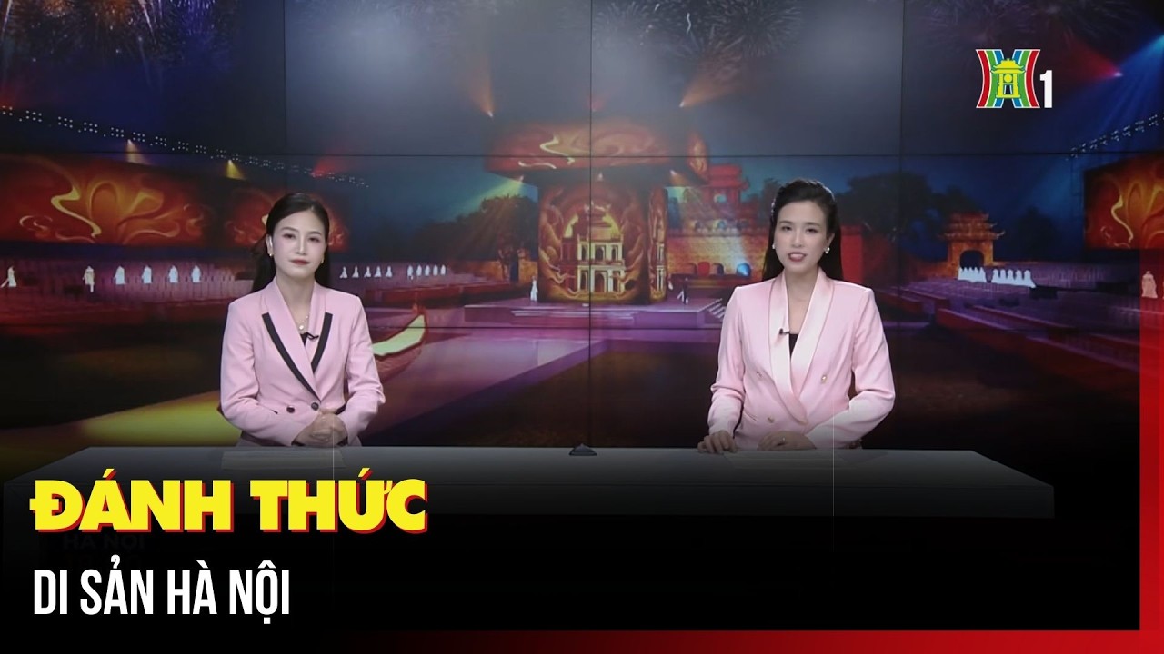 Đánh thức Di sản Hà Nội | Hà Nội 18h00