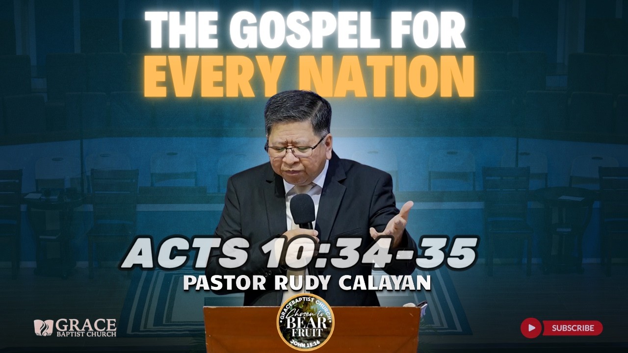 THE GOSPEL FOR EVERY NATION | ACTS 10:34-35