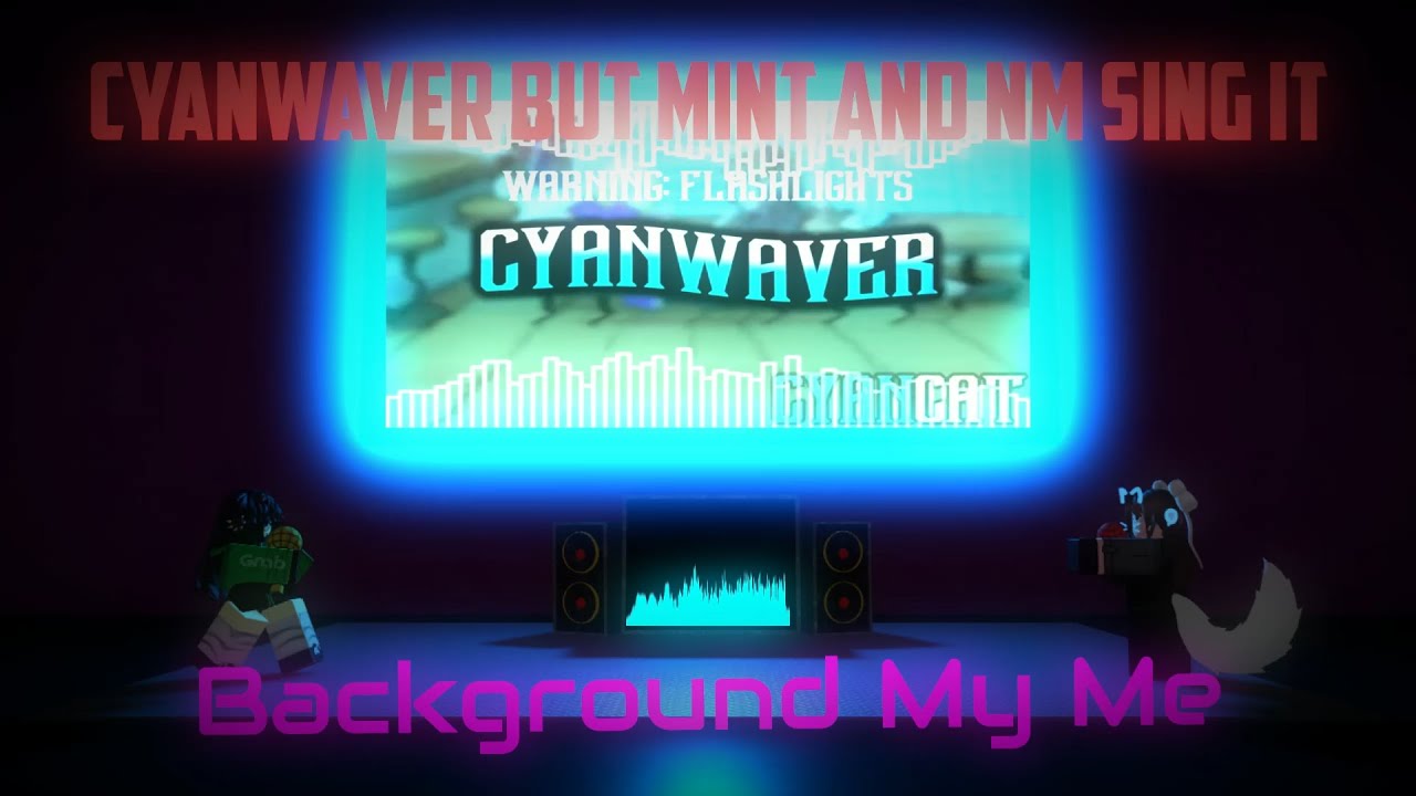 [FNF] Cyanwaver But Mint And NM Sing It