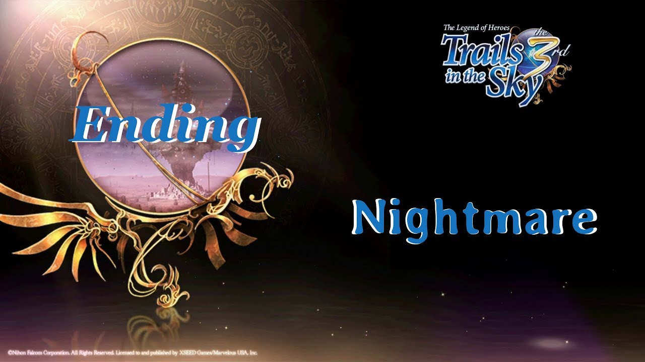 The Legend of Heroes: Trails in the Sky 3rd (Ending) Nightmare - PC