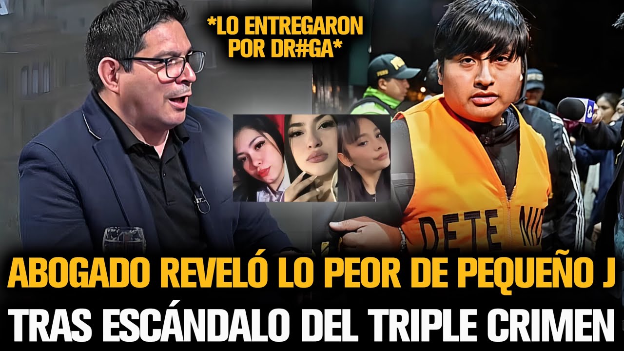 ABOGADO REVELÓ LO PEOR DE PEQUEÑO J TRAS EL ESCÁNDALO DEL TRIPLE CRIMEN