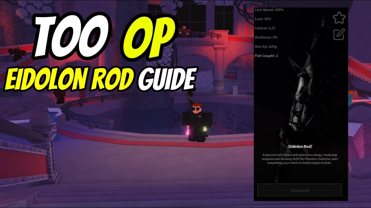 How to get the Eidolon Rod in Fisch Guide