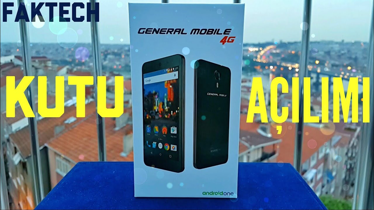 General Mobile 4G Kutu Açılımı