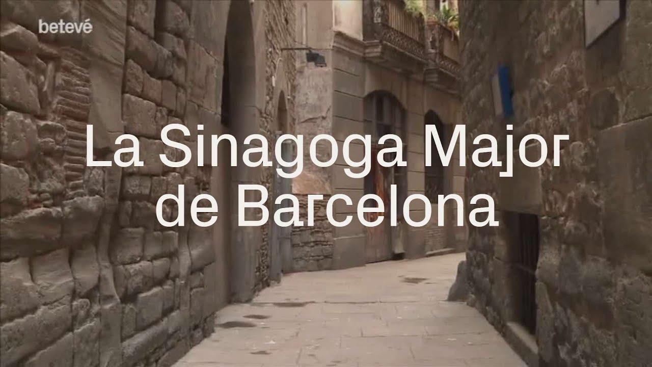 La Sinagoga Major de Barcelona | betevé