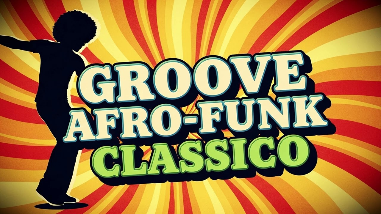 🎶🔥 Groove Afro‑Funk Classico 🎶🔥