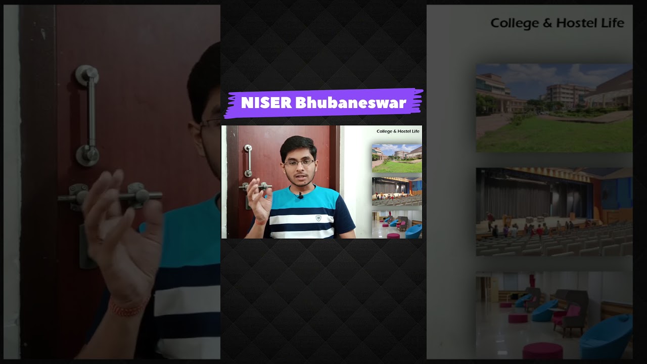 NISER Bhubaneswar Campus Life and College Review 