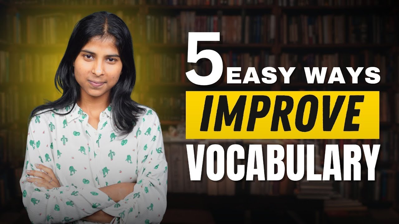 Easy Ways to Improve English Vocabulary!