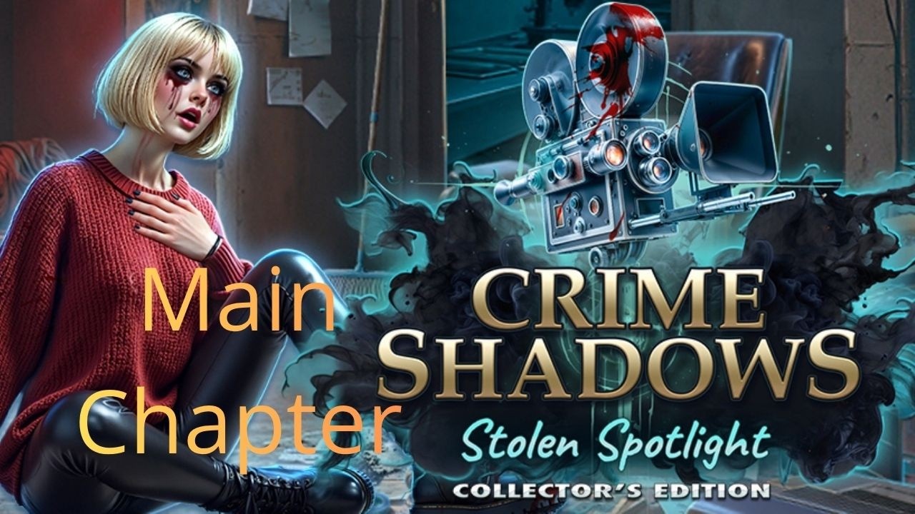 Let's Play: Crime Shadows 1 - Stolen Spotlight (Main Chapter) [No Commentary]