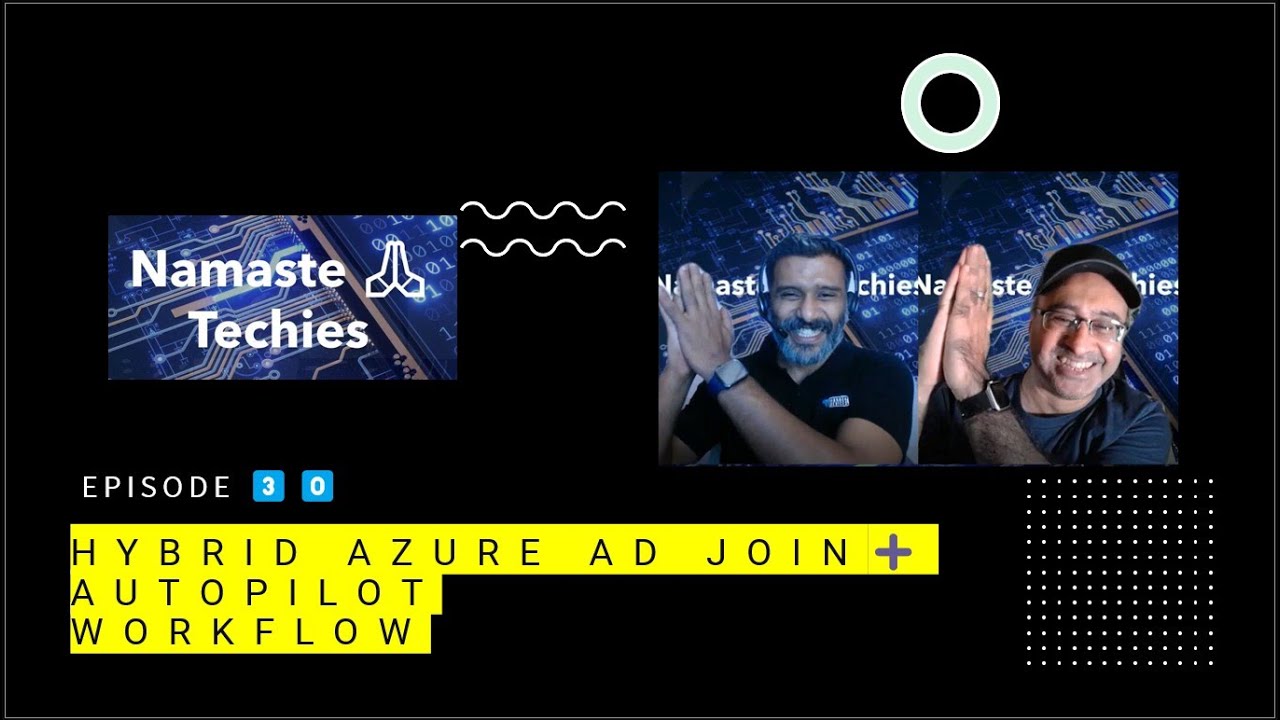 Hybrid Azure AD Join and Autopilot Workflow with Joy - NT 3️⃣0️⃣