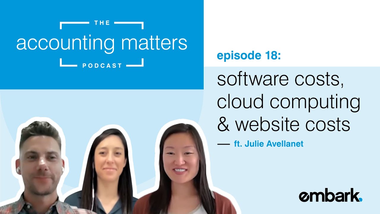 Accounting for Shiny New Software, Cloud, and Website Tech Costs | The Accounting Matters Podcast