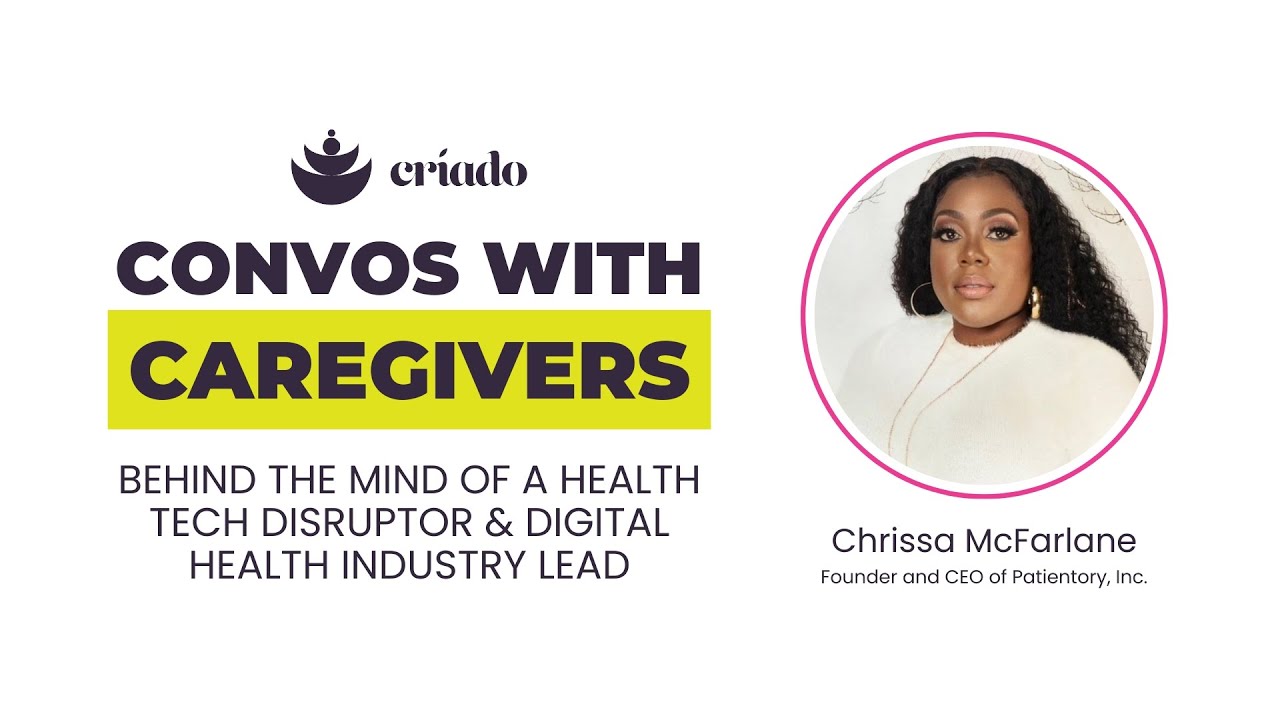 Convos With Caregivers: Chrissa McFarlane – Blockchain Tech Innovator & Health Industry Disruption
