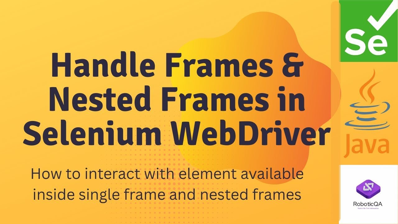 How to handle frame in Selenium WebDriver | How to handle Nested frames in Selenium WebDriver
