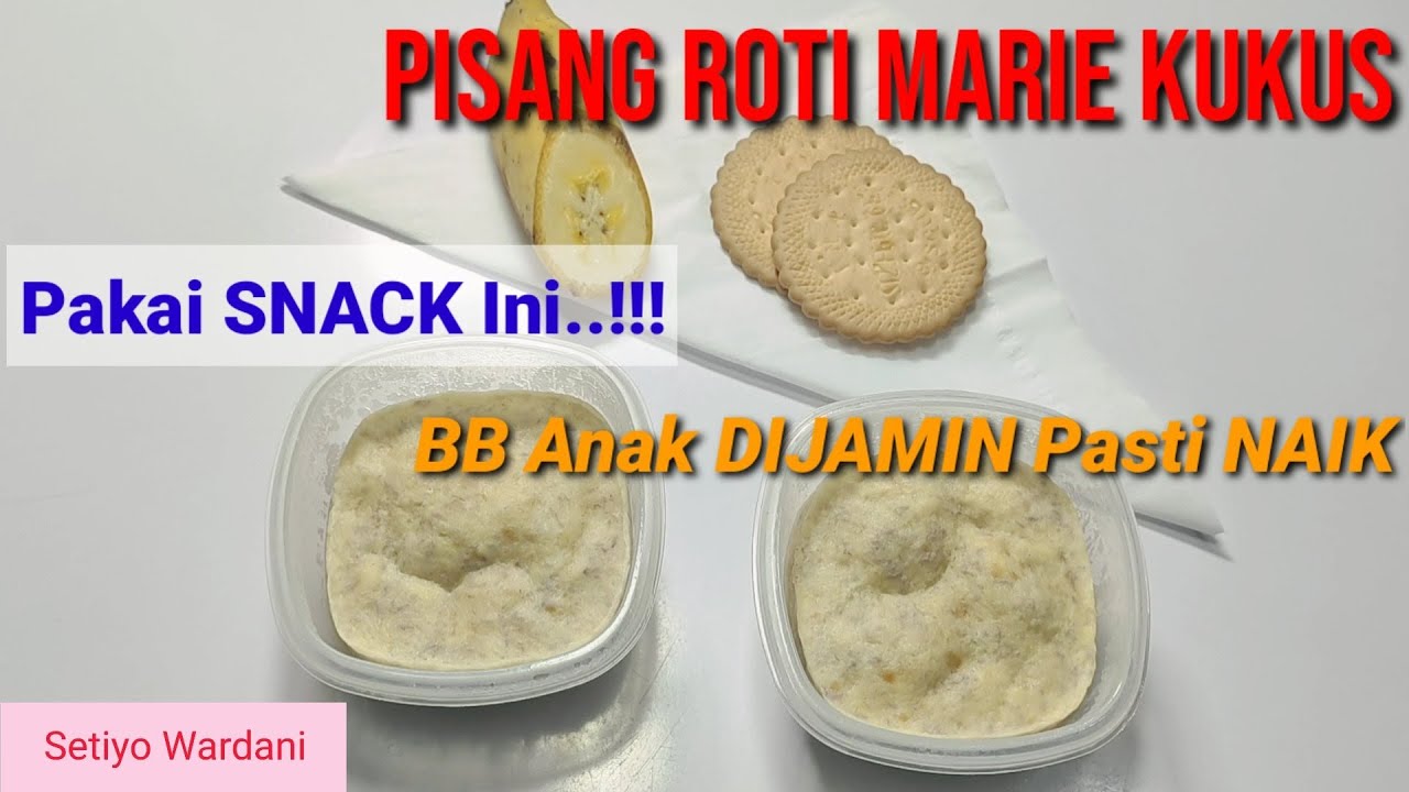 Pakai SNACK Ini Dijamin BB NAIK..!!! Cara Membuat Pisang Roti Marie Kukus Snack MPASI Tinggi Kalori