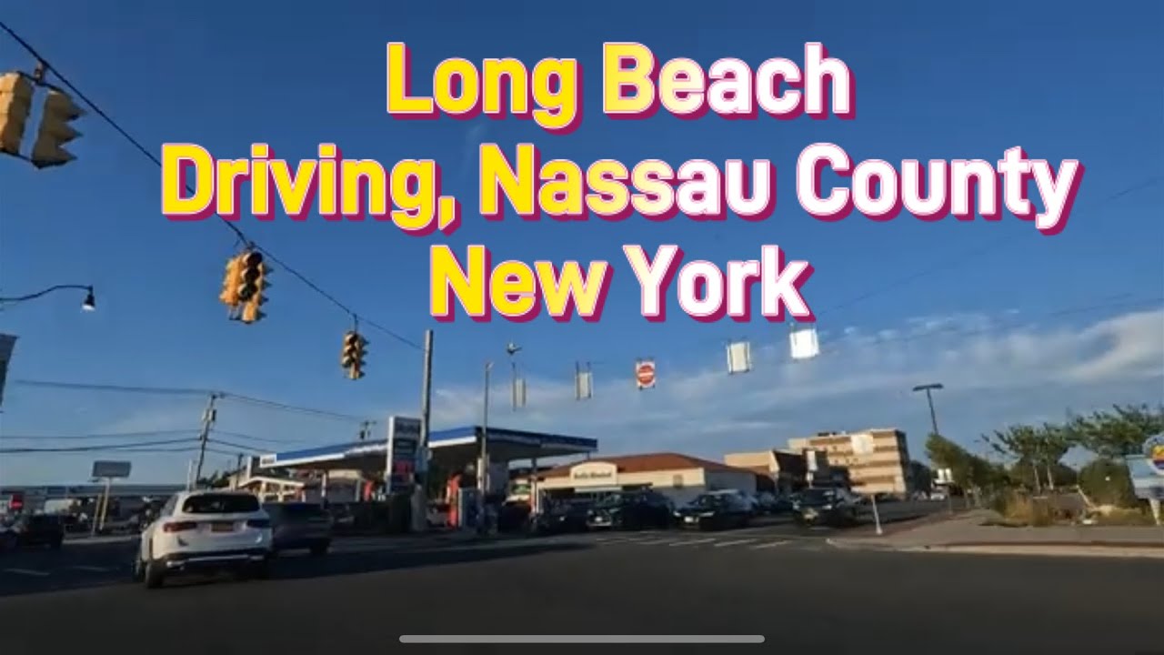 Long Beach to Oceanside NY.