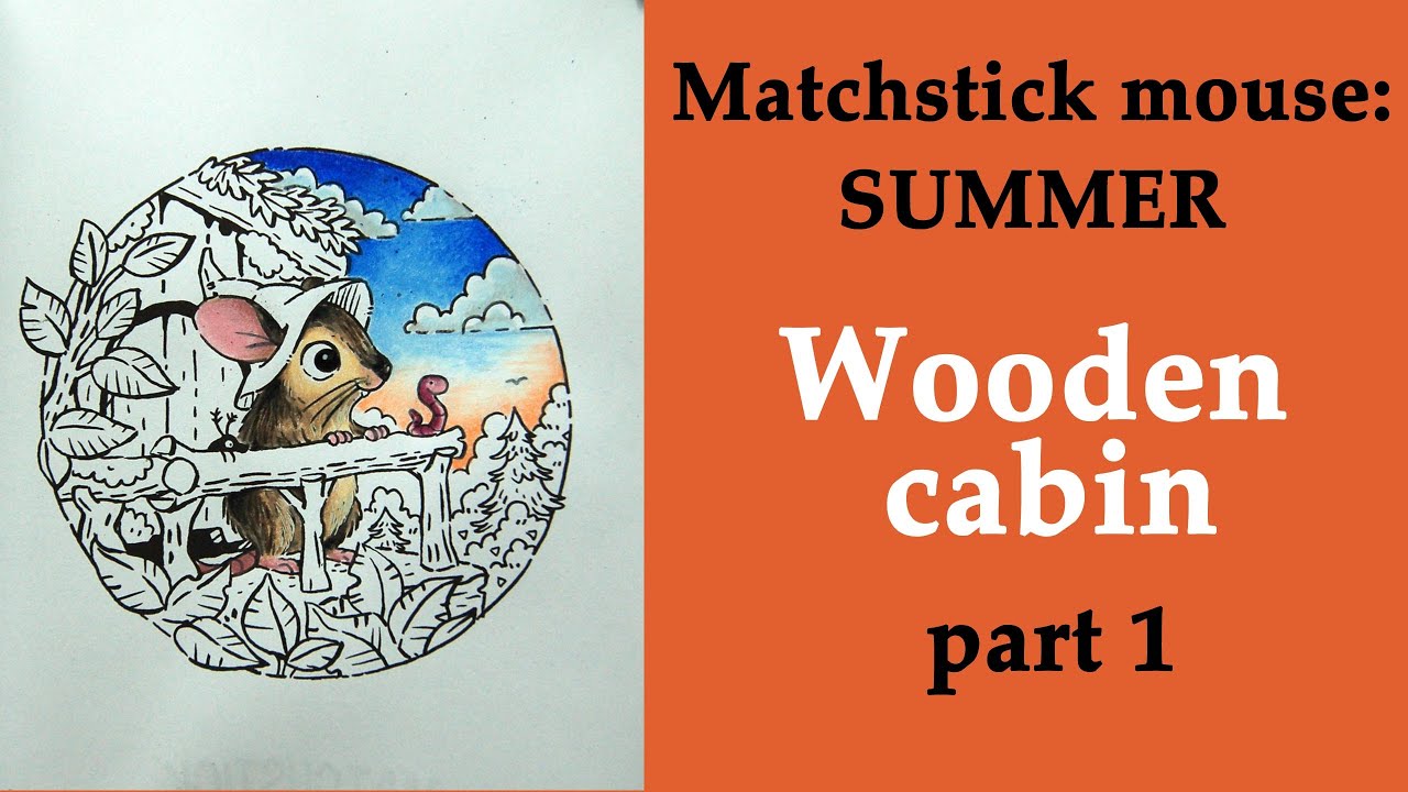 Wooden cabin. Part 1 #Coloring in 'Matchstick mouse: SUMMER' #adultcoloring