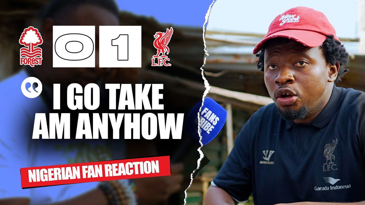 NOTTINGHAM FOREST 0-1 LIVERPOOL ( Cali - NIGERIAN FAN REACTION) - Premier League 2025/2026
