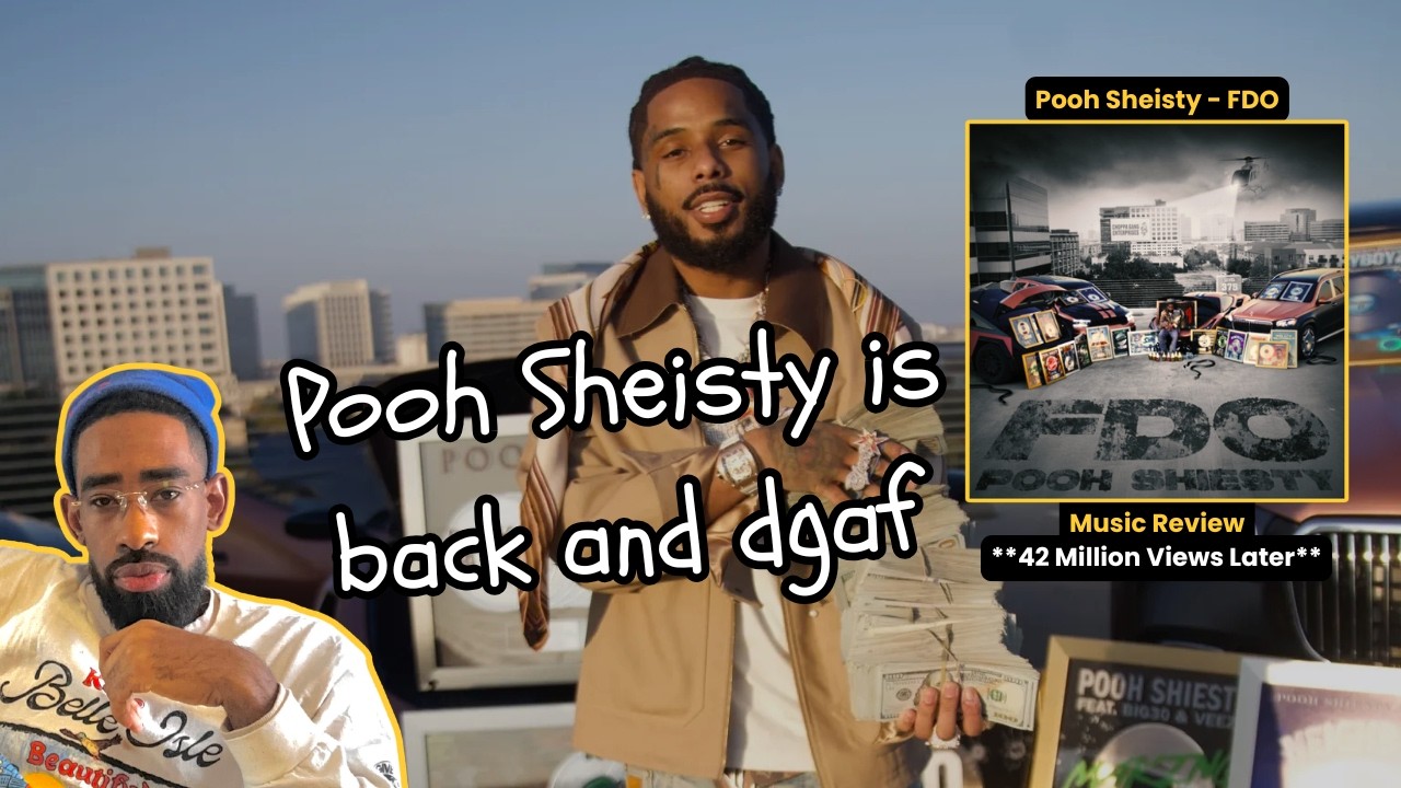 Why Pooh Sheisty took over the streets...42M views later! [Pooh Sheisty FDO Music Video Review]