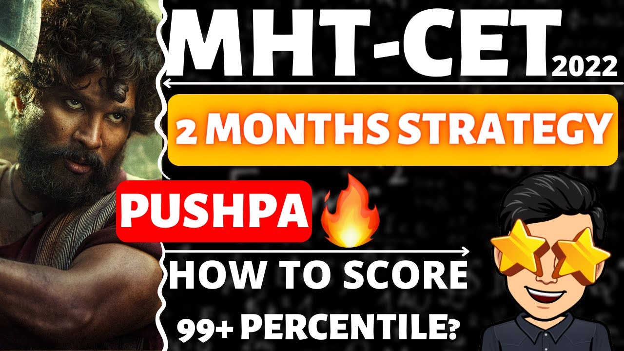 MHT CET 2022 🔥 MHT-CET 2022 2 Months Strategy #Pushpa 😍 #mhtcet2022 How to Score 99+ Percentile? 🔥