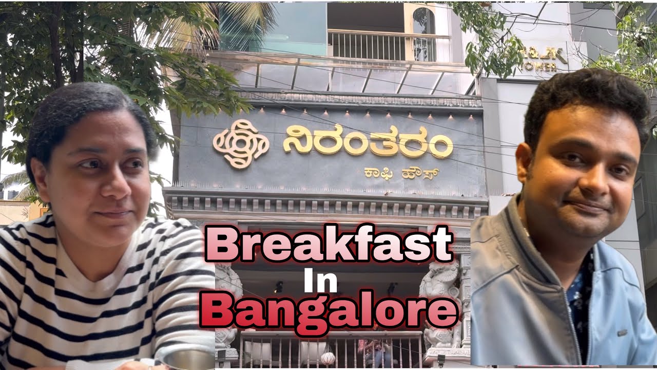 Breakfast in Bangalore | Nirantaram Tiffin Centre 