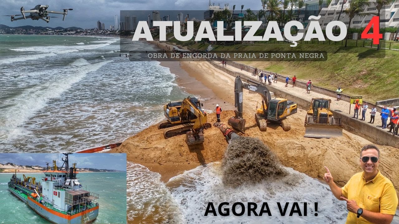 Atualização 4 - Engorda da Praia de Ponta Negra - DRAGA APORTA NA PRAIA E TESTES CONCLUÍDOS