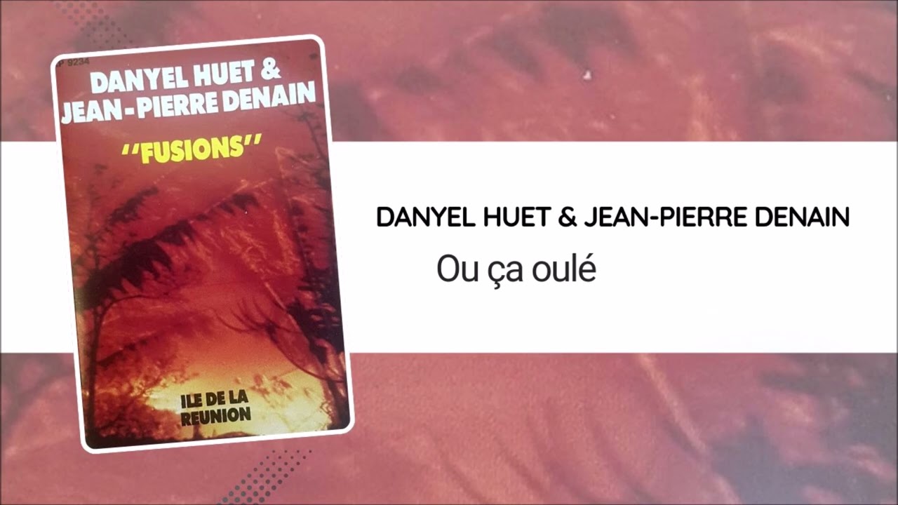 Daniel Huet & Jean-Pierre Denain - Ou ça oulé (1990)