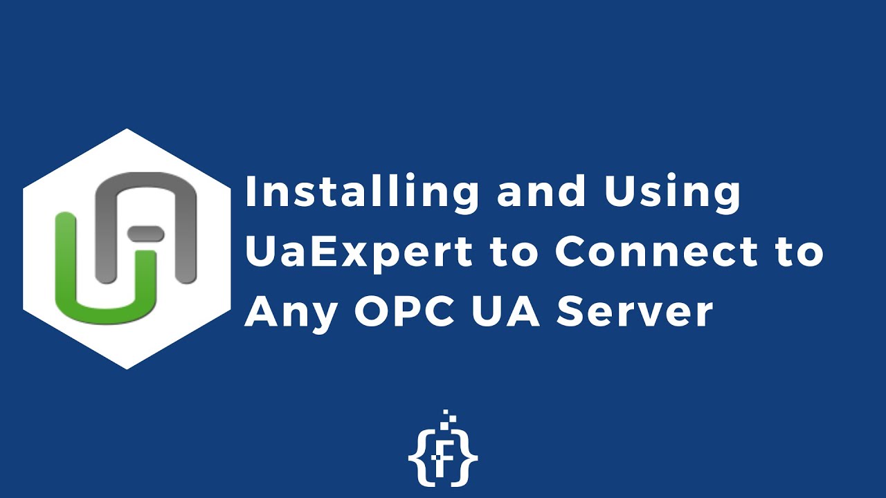 Step by Step Guide: Installing and Using UaExpert to Connect to Any OPC UA Server | IoT | IIoT |