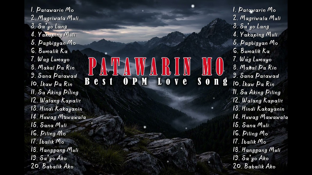 Patawarin Mo | Trending OPM Broken Heart Playlist 2026