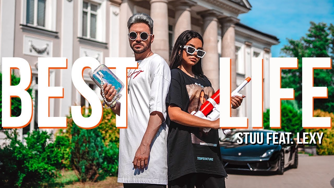 Stuu - Best Life ft. Lexy (Official Music Video)