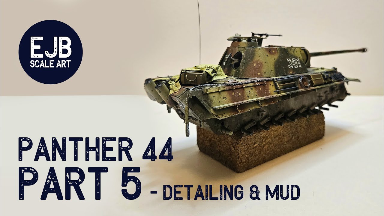 Panther 44 - Part 5 - Detailing & Mud - 1:35 Tamiya Panther Late