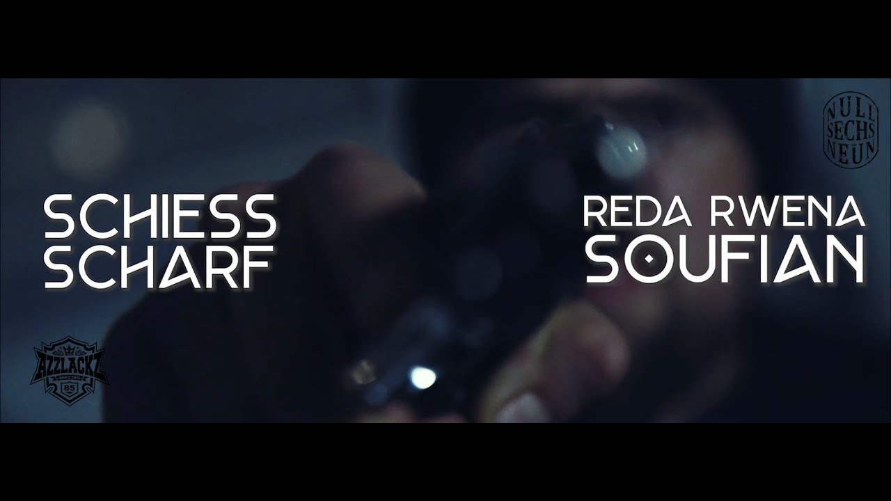 Reda Rwena feat. Soufian - Schiess Scharf (Prod. by Millionarts)