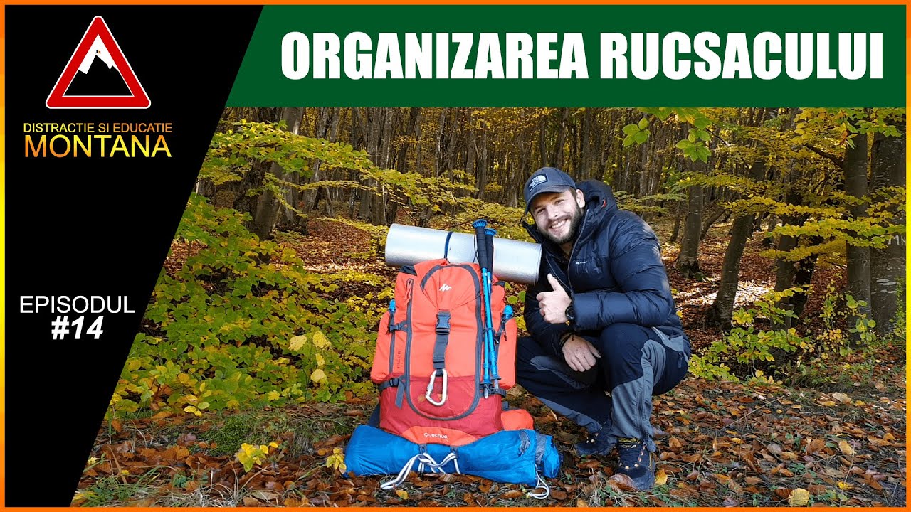 Organizarea lucrurilor din rucsac (Episodul 14) DISTRACTIE SI EDUCATIE MONTANA