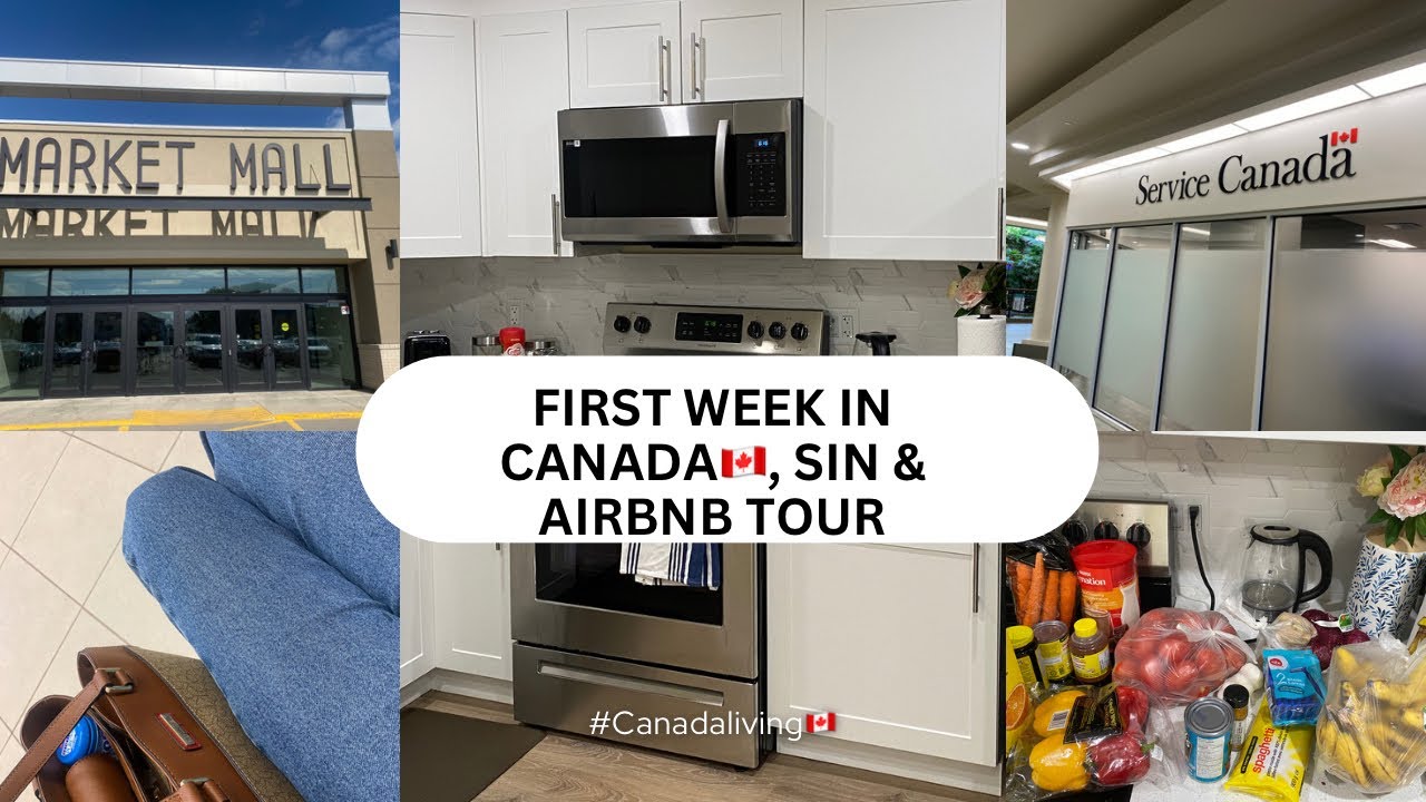 Canada living 🇨🇦| SIN Registration |Airbnb tour | First week in Canada.