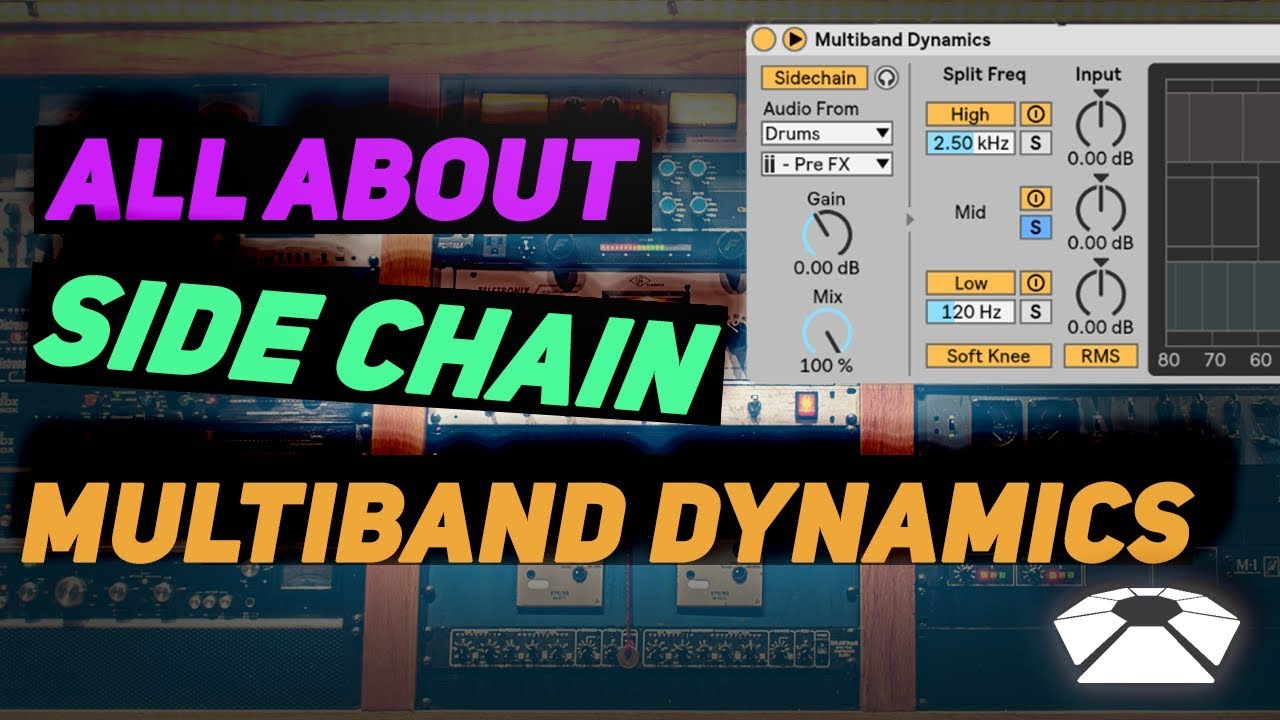 All About Side Chain - Multiband Dynamics (Part 4)