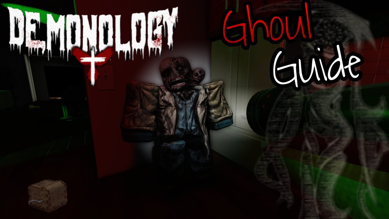 Demonology roblox - How to Spot a Ghoul Instantly – No Evidence Needed!