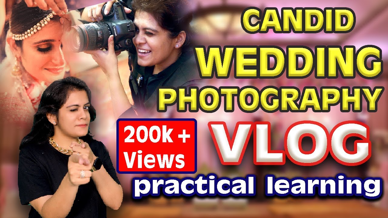 Candid Wedding Photography VLOG | Practical Training in HINDI | How to Shoot?? 200k+VIEWS