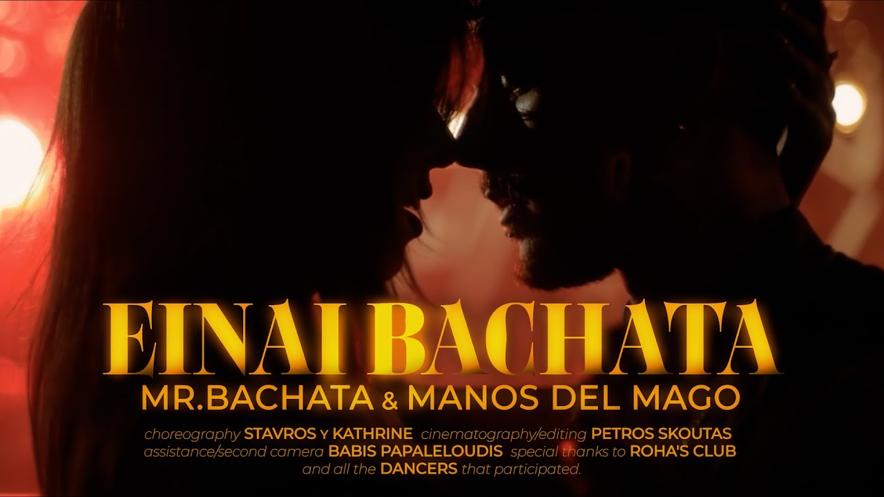 Mr. Bachata & Manos del Mago - Είναι Bachata