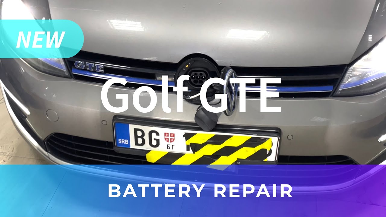Golf GTE - Battery defect and repair P0AA600