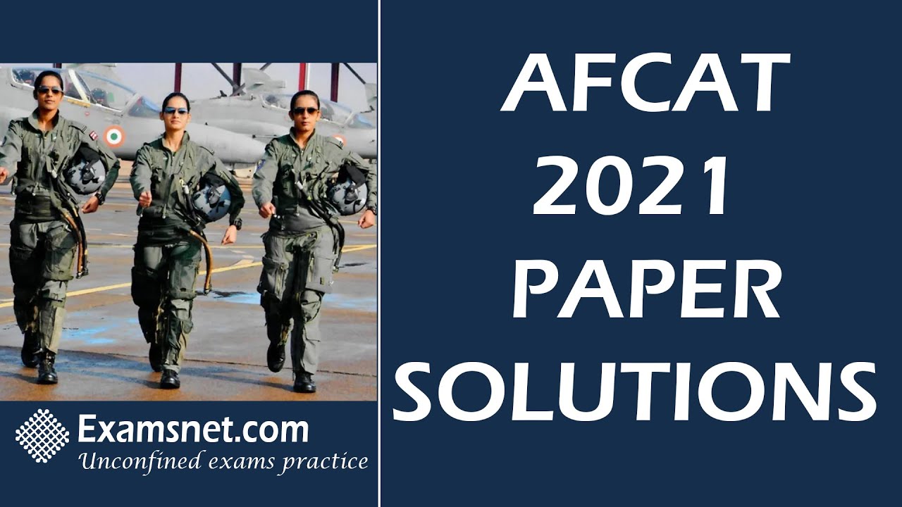 AFCAT 2 2021 Exam solved paper with clear explanations for all questions