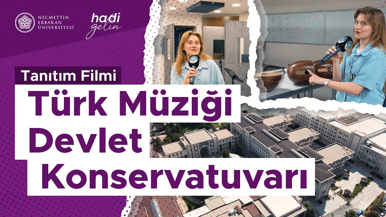 Necmettin Erbakan &Uuml;niversitesi | T&uuml;rk M&uuml;ziği Devlet Konservatuvarı Tanıtım Filmi #hadigelin