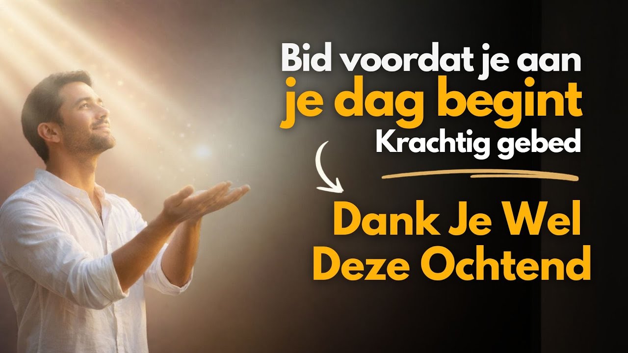 Dank Vandaag in Elke Omstandigheid | Ochtendgebed