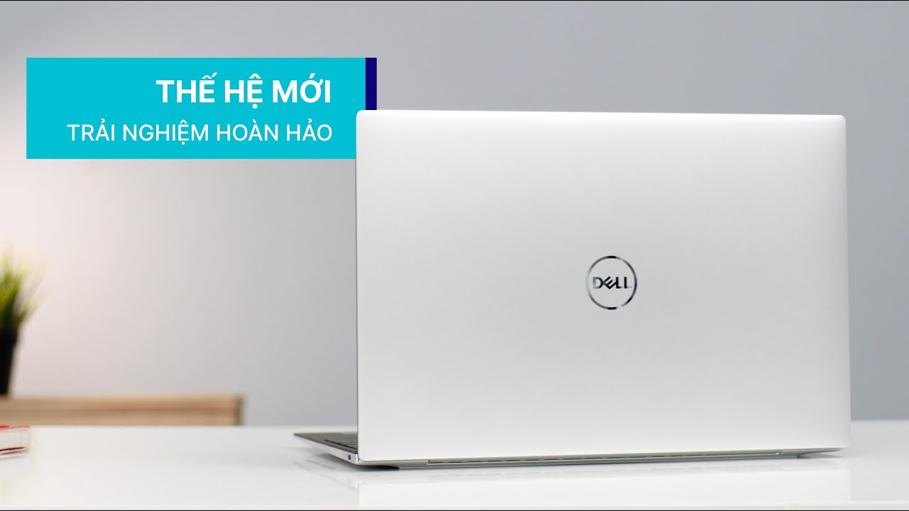 Dell XPS 13 9310: MỘT TRẢI NGHIỆM RẤT KHÁC, HOÀN HẢO!