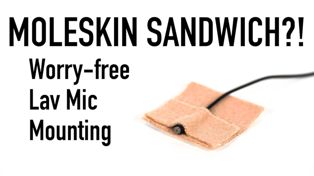 Lav Mic Mounting - The Moleskin Sandwich