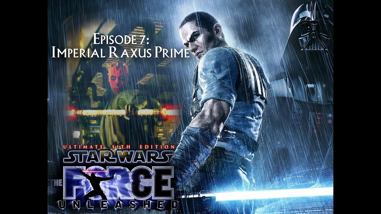 Star Wars: The Force Unleashed E7 - Imperial Raxus Prime