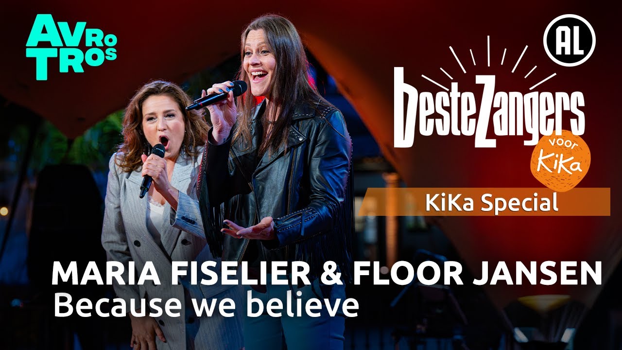 Maria Fiselier & Floor Jansen - Because we believe | Beste Zangers: KiKa special