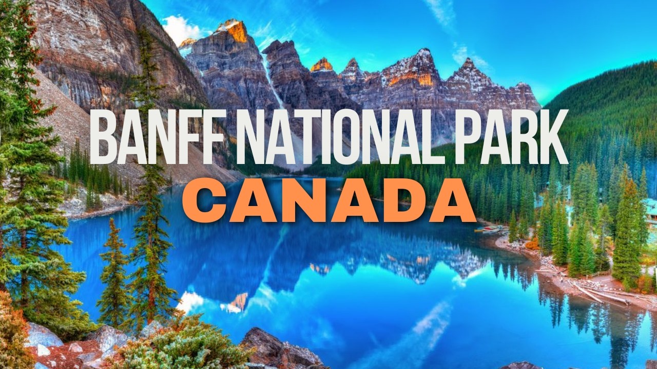 Banff National Park, Canada: A Complete Tour Guide 2025!