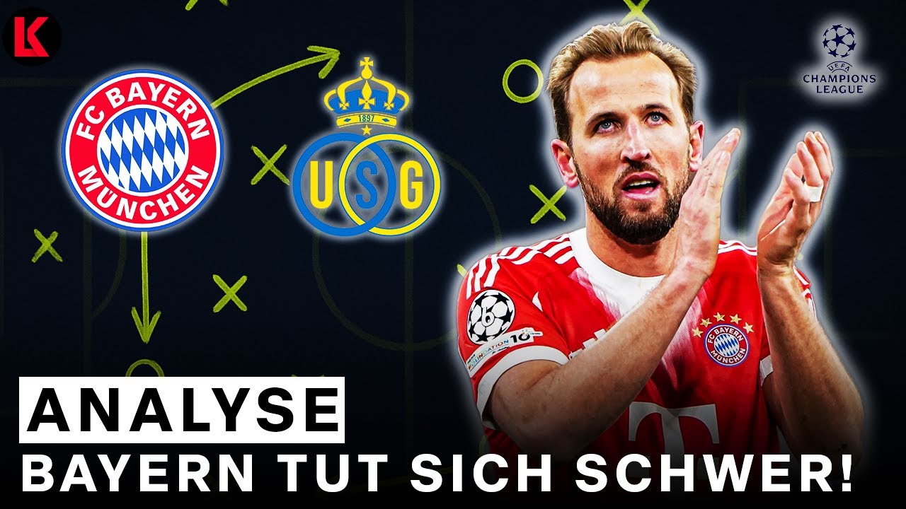 KANE sichert BAYERN-SIEG | Schwaches Spiel gegen St.Gilloise!