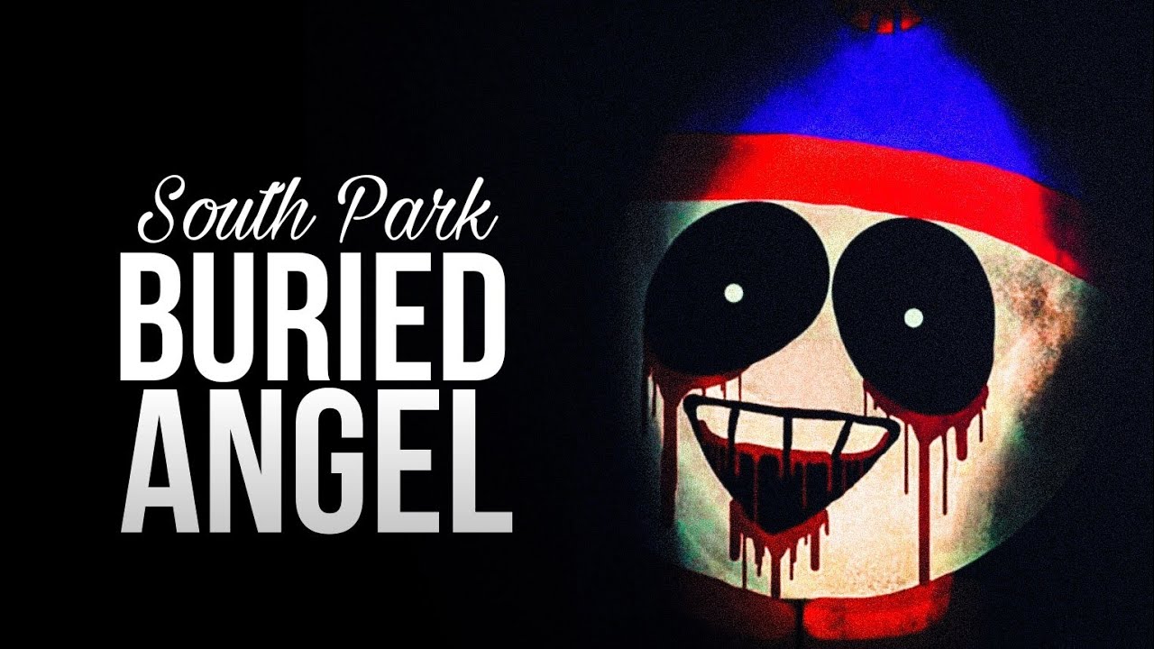 South Park: Buried Angel | Creepypasta.