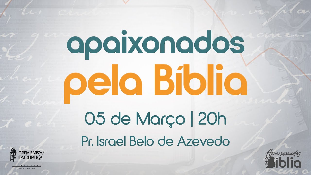 APAIXONADOS PELA BÍBLIA 05/03/2026