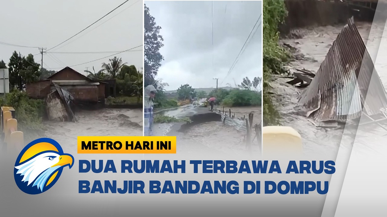Bencana Banjir di Desa Sori Tatangai, Dua Rumah Hanyut Terbawa Arus! - [Metro Hari Ini]