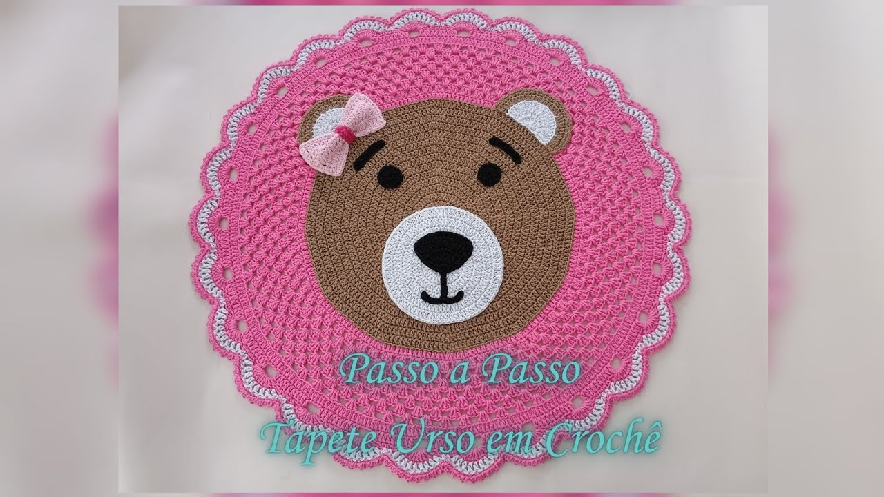 PASSO A PASSO - Tapete Urso em Crochê 🐻 - Tapete para Quarto Infantil